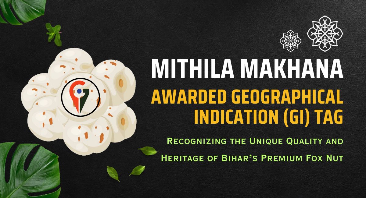 Mithila makhana, Awarded Geographical Indication (GI) Tag